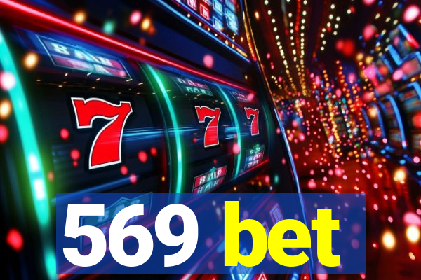 569 bet